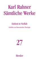 Karl Rahner, Karl (Prof.) Rahner, Prof. Karl Rahner, Karl-Rahner-Stiftung, Kar Lehmann, Karl Lehmann... - Sämtliche Werke - 27: Karl Rahner Sämtliche Werke