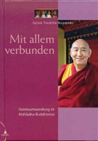 Geshe Thubten Ngawang, Thubten Ngawang, Thubten Ngawang (Geshe), Birgit Stratmann - Mit allem verbunden