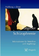 DOSE, Matthias Dose, Hahlwe, Kur Hahlweg, Kurt Hahlweg - Ratgeber Schizophrenie