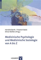 Friedric Balck, Friedrich Balck, Hendrik Berth, Elmar Brähler - Medizinische Psychologie und Medizinische Soziologie von A bis Z