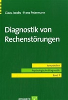 Claus Jacobs, Franz Petermann - Diagnostik von Rechenstörungen