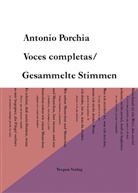 Antonio Porchia - Voces Completas /Gesammelte Stimmen (edition tropen, Bd. 7). Voces completas