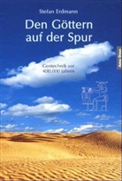 Stefan Erdmann - Den Göttern auf der Spur