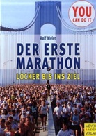 Ralf Meier - Der erste Marathon