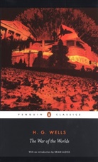Brian Aldiss, Patrick Parrinder, Andy Sawyer, H G Wells, H. G. Wells, H.G Wells... - The War of the Worlds