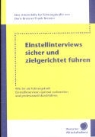 Doris Brenner, Frank Brenner - Einstellinterviews sicher und zielgerichtet führen