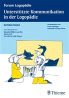 Kerstin Nonn, Daniela Pässler, Kersti Nonn, Kerstin Nonn, Dietlind Schrey-Dern, Luise Springer - Unterstützte Kommunikation in der Logopädie