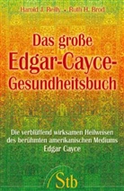 Ruth H. Brod, Ruth Hagy Brod, Harold J. Reilly - Das große Edgar-Cayce-Gesundheitsbuch