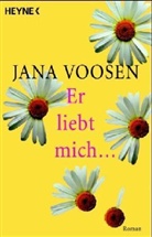 Jana Voosen - Er liebt mich . . .