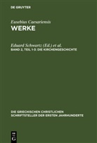 Eusebius von Caesarea, Theodo Mommsen, Theodor Mommsen, Eduard Schwartz, Friedhelm Winkelmann - Werke - Band 2, Teil 1-3: Die Kirchengeschichte, 3 Teile