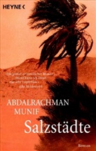 Abdalrachman Munif - Salzstädte