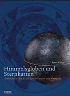 Ernst Künzl - Himmelsgloben und Sternkarten