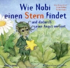 Otto Bauernfeind, Sabine Kellner, Renate Krauss, Nina Broja - Wie Nobi einen Stern findet