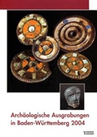 Landesamt Baden-Württemberg - Archäologische Ausgrabungen in Baden-Württemberg 2004