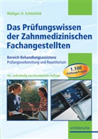 Rüdiger H Schönfeld, Rüdiger H (Dr. med. dent.) Schönfeld, Rüdiger H. Schönfeld - Das Prüfungswissen der Zahnmedizinischen Fachangestellten