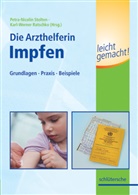 Petr N Stolten, Petra N Stolten, Ratschk, Karl W Ratschko, Karl-Werner Ratschko, Stolte... - Die Medizinische Fachangestellte - Impfen leicht gemacht!
