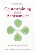 Nyanaponika, Nyanaponika Thera - Geistestraining durch Achtsamkeit