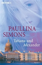 Paulina Simons, Paullina Simons - Tatiana und Alexander
