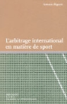 Antonio Rigozzi, RIGOZZI A - L ARBITRAGE INTERNATIONAL EN MATIERE DE