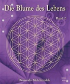 Drunvalo, Drunvalo Melchizedek, Drunvalo Melchizedek, Drunvalo Melchizédek - Die Blume des Lebens. Bd.2