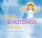 Susanne Hühn - Wie dein Schutzengel dich führt, Audio-CD (Hörbuch)