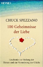 Chuck Spezzano - 100 Geheimnisse der Liebe