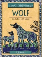 Kenneth Meadows, Jo Donegan - Ihr persönliches Indianer-Horoskop: Wolf
