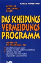 Weiner-Davis, Michele Weiner-Davis - Das Scheidungs-Vermeidungs-Programm