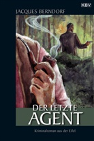 Jacques Berndorf - Der letzte Agent