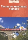 Marianne Luka-Grossenbacher - Trains de montagne suisses