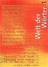 Walter Flückiger, Max Huwyler - Welt der Wörter - Bd. 1, 7. Schuljahr: Welt der Wörter 1 / Sprachbuch