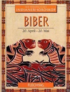 Kenneth Meadows, Jo Donegan - Ihr persönliches Indianer-Horoskop: Biber