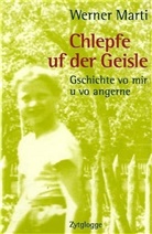 Werner Marti, Marti Werner, Susanne Marti-Baumgartner - Chlepfe uf der Geisle