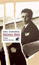 Sobo Swobodnik - Fallers Held