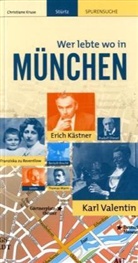Christiane Kruse - Wer lebte wo in München
