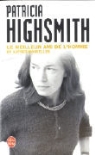 P. Highsmith, Patricia Highsmith, Patricia (1921-1995) Highsmith, Highsmith-p, Martine Skopan, Patricia Highsmith - Le meilleur ami de l'homme : et autres nouvelles