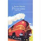 Javier Marias, Javier Marías - Tu rostro mañana 2. Baile y sueño