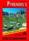 Pyrénées. Volume 3, Pyrénées orientales espagnoles : du val d'Aran à Nuria (avec l'Andorre) : 50 des plus belles randonnées pédestres dans les vallées et sur les sommets des Pyrénées orientales espagnoles