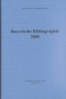 Bayerischen Staatsbibliothek München - Bayerische Bibliographie 2000