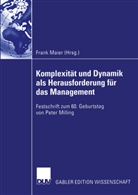 Fran Maier, Frank Maier - Komplexität und Dynamik als Herausforderung für das Management