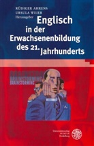 Rüdiger Ahrens, Ursula Weier - Englisch in der Erwachsenenbildung des 21. Jahrhunderts