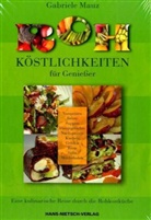 Gabriele Mauz - Rohköstlichkeiten für Genießer