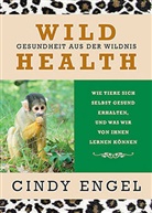 Cindy Engel, Jürgen Zimmermann - Wild Health