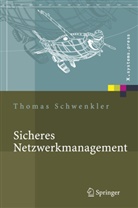 Thomas Schwenkler - Sicheres Netzwerkmanagement