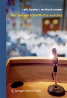 Reinhard Ammer, Rafic Kuzbari, Rafic N Kuzbari, Rafic N. Kuzbari - Der wissenschaftliche Vortrag