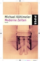 Michael Köhlmeier - Moderne Zeiten
