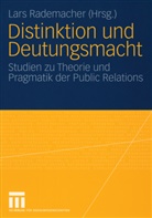 Lar Rademacher, Lars Rademacher - Distinktion und Deutungsmacht
