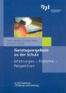 Christine Preiß, Günther Schaub, Peter Wahler - Ganztagsangebote an der Schule