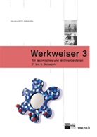 Autorinnen- und Autorenteam, Vikto Dittli, Viktor Dittli, Lisa Spähni, Lisa Späni - Werkweiser 3. Bd.3