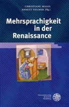 Christiane Maaß, Christine Maass, Annett Volmer - Mehrsprachigkeit in der Renaissance